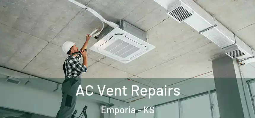  AC Vent Repairs Emporia - KS