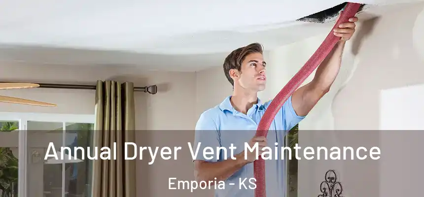  Annual Dryer Vent Maintenance Emporia - KS