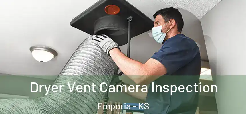Dryer Vent Camera Inspection Emporia - KS