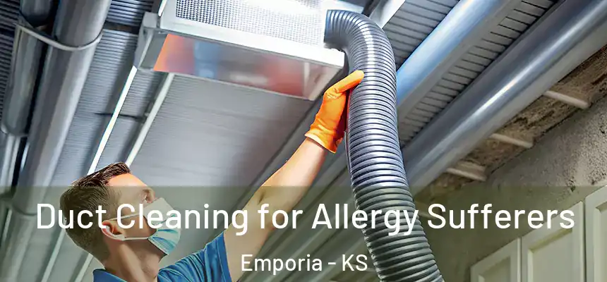  Duct Cleaning for Allergy Sufferers Emporia - KS