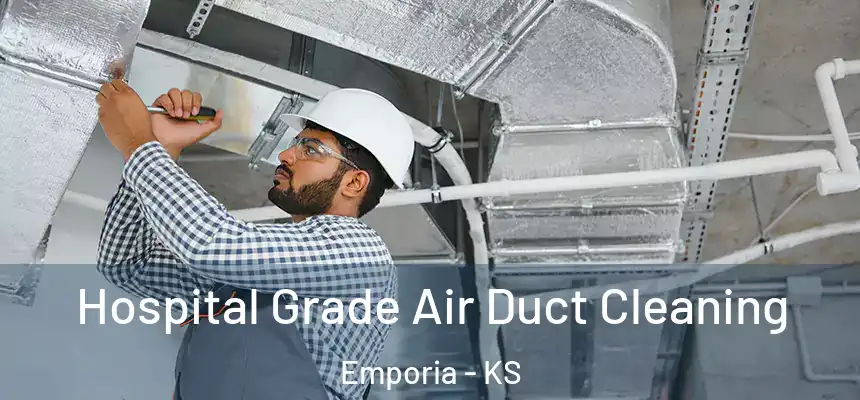  Hospital Grade Air Duct Cleaning Emporia - KS