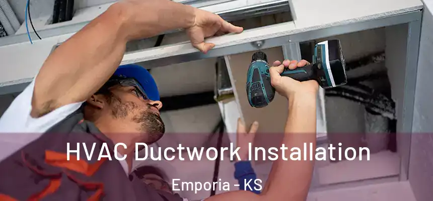  HVAC Ductwork Installation Emporia - KS