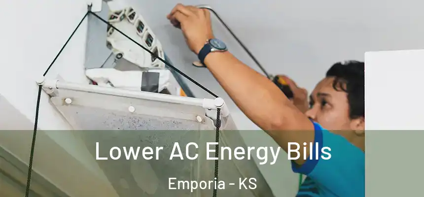  Lower AC Energy Bills Emporia - KS